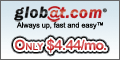 Globat LLC Hosting to Perfection.  Recommended Hosting Provider